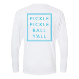 Swinton Pickleball - Pickle Pickle Ball Y'all Long Sleeve Shirt