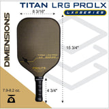 Prolite Pickleball Paddle - Titan LRG Pro LX